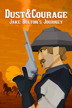 Dust & Courage: Jake Bolton’s Journey