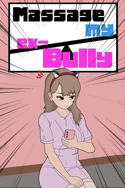MASSAGE MY EX-BULLY